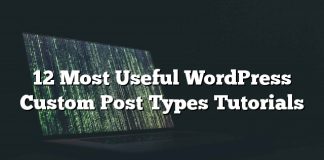 12 Tutoriales de tipos de publicaciones personalizadas de WordPress más útiles