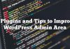 13 complementos y sugerencias para mejorar el área de administración de WordPress