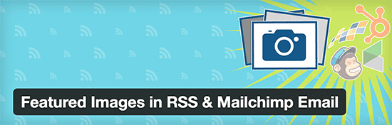 Imágenes destacadas en los correos electrónicos de RSS y MailChimp 