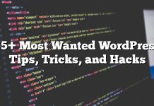 55+ consejos, trucos y hacks de WordPress más buscados
