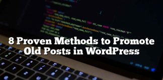 8 métodos probados para promover publicaciones antiguas en WordPress