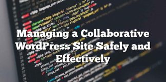 Administrar un sitio colaborativo de WordPress de forma segura y efectiva