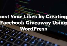 Aumente sus gustos mediante la creación de un sorteo de Facebook con WordPress