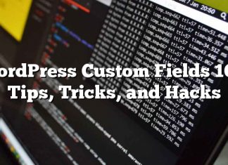 Campos personalizados de WordPress 101: sugerencias, trucos y trucos
