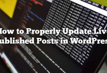 Cómo actualizar correctamente publicaciones publicadas en vivo en WordPress