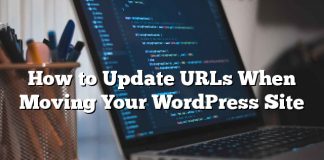 Cómo actualizar las URL al mover su sitio de WordPress