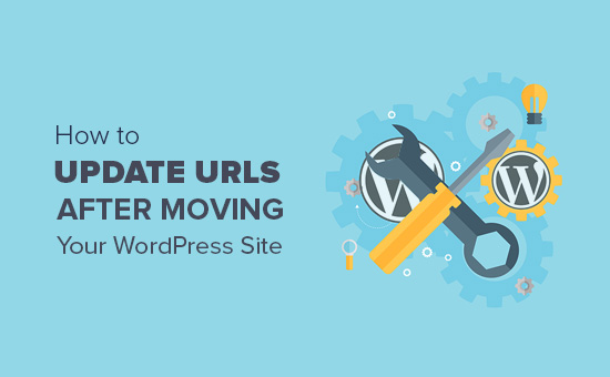 Cómo actualizar las URL al mover un sitio de WordPress 