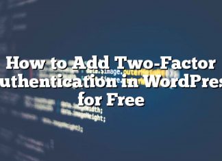 Cómo agregar autenticación de dos factores en WordPress gratis