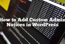 Cómo agregar avisos de administrador personalizados en WordPress