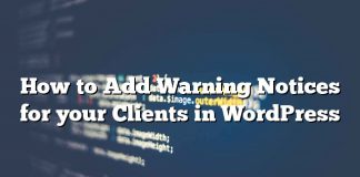 Cómo agregar avisos de advertencia para sus clientes en WordPress