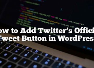 Cómo agregar el botón oficial de Twitter de Twitter en WordPress
