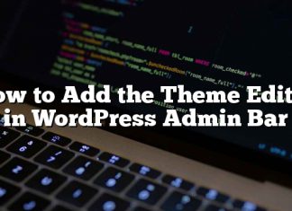 Cómo agregar el editor de temas en la barra de administración de WordPress