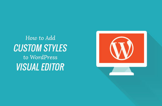 Agregar estilos personalizados en el editor visual de WordPress 