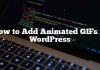 Cómo agregar GIF animados en WordPress