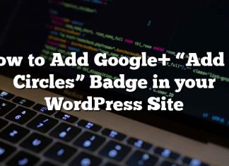 Cómo agregar la insignia de Google+ «Agregar a círculos» en su sitio de WordPress