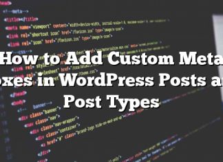 Cómo agregar metacajas personalizadas en publicaciones de WordPress y tipos de publicaciones