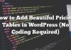 Cómo agregar preciosas tablas de precios en WordPress (no se requiere codificación)