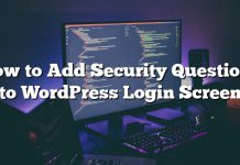 Cómo agregar preguntas de seguridad a la pantalla de inicio de sesión de WordPress