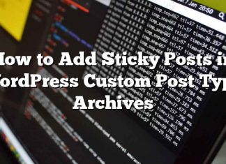 Cómo agregar publicaciones fijas en WordPress Custom Post Type Archives