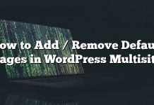 Cómo agregar / quitar páginas predeterminadas en WordPress Multisite