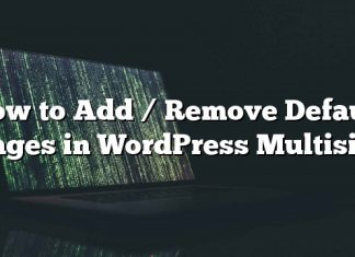 Cómo agregar / quitar páginas predeterminadas en WordPress Multisite