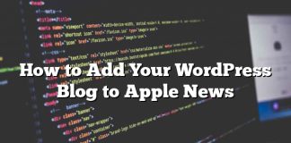 Cómo agregar su blog de WordPress a Apple News