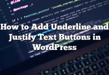 Cómo agregar subrayar y justificar botones de texto en WordPress