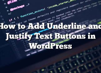 Cómo agregar subrayar y justificar botones de texto en WordPress
