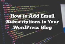 Cómo agregar suscripciones de correo electrónico a su blog de WordPress
