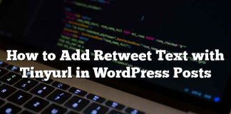 Cómo agregar texto Retweet con Tinyurl en publicaciones de WordPress