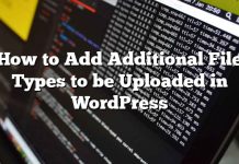 Cómo agregar tipos de archivos adicionales para ser cargados en WordPress