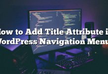 Cómo agregar un atributo de título en los menús de navegación de WordPress