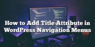 Cómo agregar un atributo de título en los menús de navegación de WordPress
