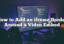 Cómo agregar un borde de iframe alrededor de un video incrustado