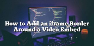 Cómo agregar un borde de iframe alrededor de un video incrustado