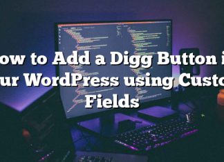 Cómo agregar un botón Digg en su WordPress usando campos personalizados