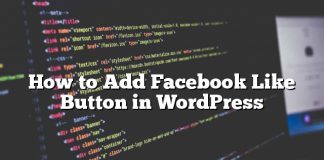 Cómo agregar un botón Me gusta de Facebook en WordPress