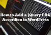 Cómo agregar un jQuery FAQ Acordeón en WordPress