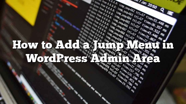 Cómo agregar un menú de salto en el área de administración de WordPress_5d9ee644d14e4.jpeg