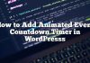Cómo agregar un temporizador de cuenta atrás de eventos animados en WordPresss