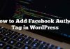 Cómo agregar una etiqueta de autor de Facebook en WordPress