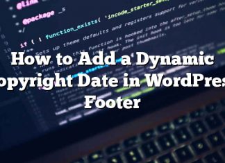 Cómo agregar una fecha de Copyright dinámica en WordPress Footer