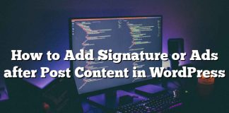 Cómo agregar una firma o anuncios después de publicar contenido en WordPress