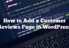 Cómo agregar una página de comentarios de clientes en WordPress
