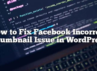 Cómo arreglar el problema de Facebook incorrecto en miniatura en WordPress