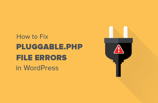 Corregir errores en el archivo pluggable.php en WordPress 