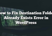 Cómo arreglar la carpeta de destino ya existe un error en WordPress