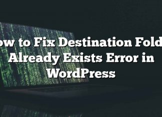 Cómo arreglar la carpeta de destino ya existe un error en WordPress