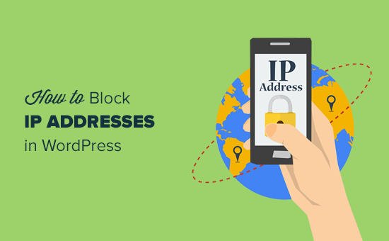 Cómo bloquear direcciones IP en WordPress 