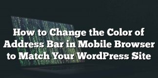 Cómo cambiar el color de la barra de direcciones en el navegador móvil para que coincida con su sitio de WordPress